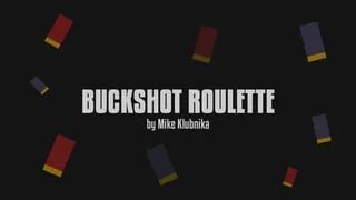 BUCKSHOT ROULETTE (by Mike Klubnika) — мод GoreBox