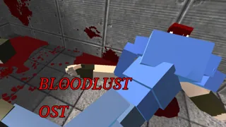 Bloodlust menu OST (FIXED) — мод GoreBox